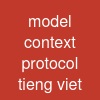 model context protocol tieng viet
