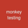 monkey testing