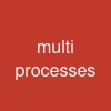 multi processes