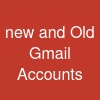 new and Old Gmail Accounts