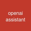 openai assistant