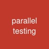 parallel testing