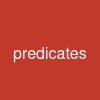 predicates