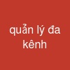 quản lý đa kênh