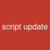 script update