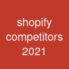 shopify competitors 2021