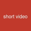 short video