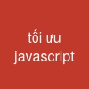 tối ưu javascript