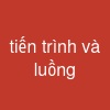 tiến trình và luồng