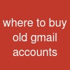 where to buy old gmail accounts