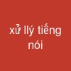 xử llý tiếng nói