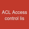ACL (Access control lis)