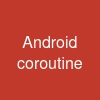 Android coroutine