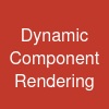 Dynamic Component Rendering