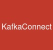 KafkaConnect