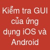 Kiểm tra GUI của ứng dụng iOS và Android