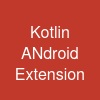 Kotlin ANdroid Extension