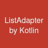ListAdapter by Kotlin