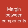 Margin between components