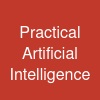 Practical Artificial Intelligence