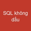 SQL không dấu