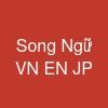 Song Ngữ: VN - EN - JP