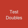Test Doubles