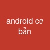android cơ bản