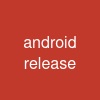 android release