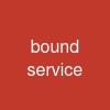 bound service