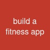 build a fitness app