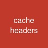 cache headers