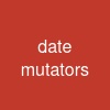 date mutators