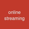 online streaming