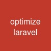 optimize laravel