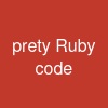 prety Ruby code