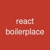 react boilerplace