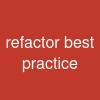 refactor best practice