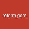 reform gem