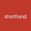 shorthand