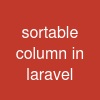 sortable column in laravel