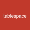tablespace