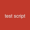 test script