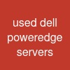 used dell poweredge servers