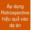 Áp dụng Retrospective hiệu quả vào dự án