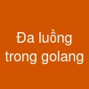 Đa luồng trong golang