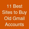 11 Best Sites to Buy Old Gmail Accounts