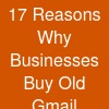 17 Reasons Why Businesses Buy Old Gmail Accounts Instead of New Ones