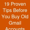19 Proven Tips Before You Buy Old Gmail Accounts Online