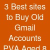 3 Best sites to Buy Old Gmail Accounts (PVA & Aged) (8)